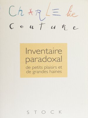 cover image of Inventaire paradoxal de petits plaisirs et de grandes haines